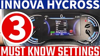 3 Hidden Settings of Innova Hycross : Settings of Toyota Innova Hycross before your first drive.