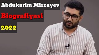 Abdukarim Mirzayev biografiyasi - Абдукарим Мирзаев биография