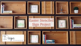 How to Stencil Easter Signs | Easter Four Piece Stenciled Sign Project | Designer Stencils