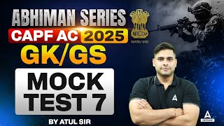 CAPF AC 2025 | GK/GS Mock Test 7 Class By Atul Dhiman Sir