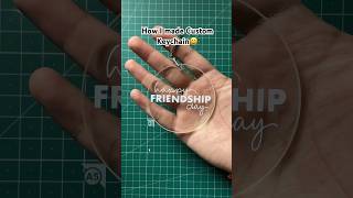 Friendship Day Keychain. How I made it. #custom #diy #keychain