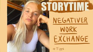 schlechte work exchange erfahrung - story time + tipps