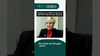 Inspired at an AAPC Conference: My Path to Becoming a Speaker