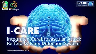 I CARE (Integrated Cerebrovascular Attack Refferal and Early detection system)