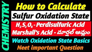 How to Calculate Oxidation State of Sulfur in H₂S₂O₈(Peroxydisulfuric Acid) | Class 11 Chemistry