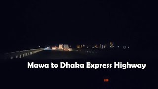 Mawa To Dhaka || Amazing Musical Highway Drive at Night || Bangladesh First Expressway ||  Part-2