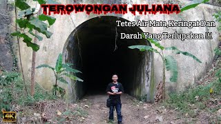 TEROWONGAN JULIANA : RIWAYAT MU KINI !!!