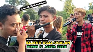 PANTUN TERBARUNYA HIPONG DI LAGU||BAJANG UGAL-UGALAN||VERSI ALDEVA MUSIK...