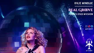 Kylie Minogue - Real Groove (FlyBoy's DISCO Mixshow)