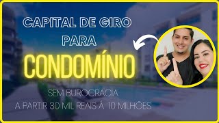 🚀Capital de Giro para Condomínios Sem Burocracia 2022 👀🤩