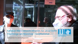 Kardinal Marx besucht Infopoint für ukrainische Flüchtlinge am Münchner Hauptbahnhof