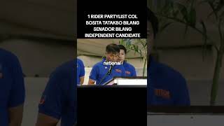 1 RIDER PARTYLIST COL. BOSITA RUNS FOR SENATOR / INDEPENDENT #@COLONELBOSITARSAP