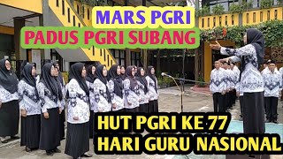 Mars PGRI || Padus PGRI Subang #emrosjalatrang