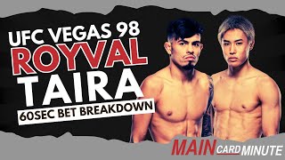 Best UFC Vegas 98 Bets | 60 Sec Full Card Breakdown | Royval vs. Taira | Tavares vs. Park