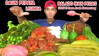 MUKBANG IKAN NILA BALADO+LALAPAN+SAMBAL GOANG || LEUNCA,DAUN PEPAYA,KECOMRANG,PARE,TERONG,LABU,TOMAT