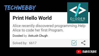 Dcoder - Algo Yo - Easy - Print Hello World Solution