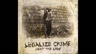 Legalize Crime - Ghetto Steel Bars