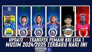 MENGERIKAN 30 UPDATE TRANSFER TERPANAS 🔥🔥 BRI LIGA 1 Musim 2024/2025|TYRONE DEL  PINO KE PERSIB ⁉️