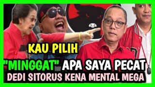 DEDY SITORUS "TERIAK " STOP PDIP  PARTAI DINASTY MEGA WATI MURKA