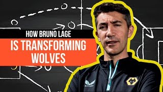 How Bruno Lage is TRANSFORMING Wolves