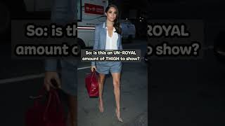 Meghan Markle: the THIGH is the limit?😆 #shortswithcamilla #nosejob