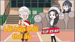 (Full Tập 21 - 40) Lời hứa thời thơ ấu | Hải Vy Vietsub