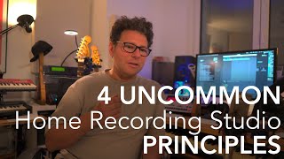 4 Uncommon Principles for Home Studio Success | Improve Your Workflow and Productivity