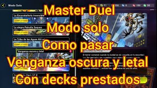 Master Duel Modo Solo Como pasar Venganza Oscura y Letal con Decks Prestados