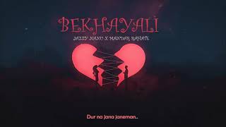 BEKHAYALI | Heartbreak Hindi Rap | JAZZY NANU X MANDAR RAHATE