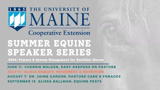 2024 Summer Equine Speaker Series: “Horsekeeping: Diet and Movement for Healthier Horses”