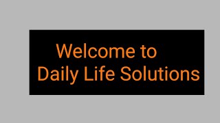 Daily Life Solutions introduction