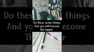 do these seven things and you will become the topper || 💯💯 || #study #studytips #exam #karangehlot