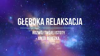 GŁĘBOKA RELAKSACJA