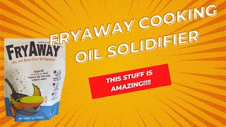 FryAway Oil Solidifier