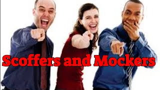 Scoffers and Mockers #mockers #lastdays #jesuschrist