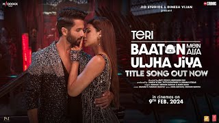 Teri Baaton Mein Aisa Uljha Jiya (Title Track): Shahid Kapoor, Kriti Sanon | Raghav,Tanishk, Asees