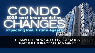 Condos & Cookies: Learn The New 2023 Condo Guideline Changes