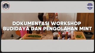 Dokumentasi Workshop "Budidaya dan Pengolahan Daun Mint"