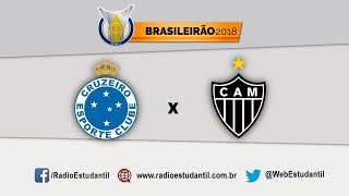 CRUZEIRO x ATLÉTICO | Brasileirão 2018 | TRANSMISSÃO AO VIVO | Clássico de Minas | Super Clássico