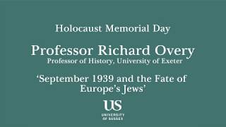 Holocaust Memorial event at Sussex 2019 - Professor Richard Overy