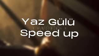 Yaz Gülü (Speed up) Can Tuğrulca