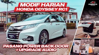 HONDA ODYSSEY RC1 PASANG POWER BACK DOOR & UPGRADE AUDIO | MAKIN BETAH & NYAMAN DI MOBIL