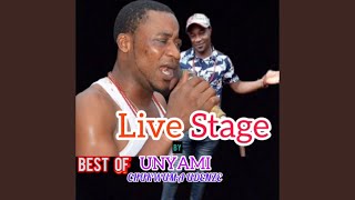 CHUKWUMA UNYAMI - BEST OF UNYAMI LIVE ON STAGE / SEASON 2