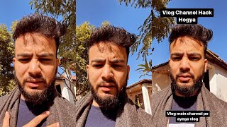 Elvish Yadav Vlog Channel Hacked 🥺 @TheSocialFactory  @ElvishYadavVlogs