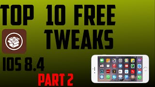 Top 10 Best FREE Cydia Tweaks - TaiG 8.4 2015 (Part 2)