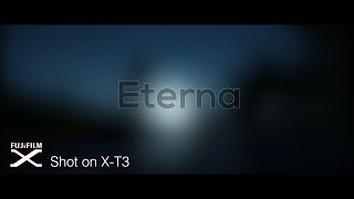 Eterna || My First Film On Fuji X T3! ||