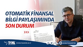 Otomatik Bilgi Paylaşımında Son Durum | Hangi bilgiler paylaşılıyor? GİB'den Gelen Cevap | Hasan Tok