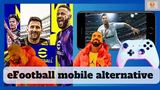 The best eFootball mobile alternative