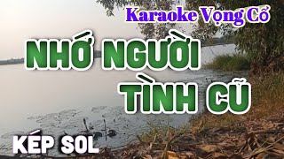 Karaoke Nhớ Người Tình Cũ - Dây Kép (SOL) - Tác giả : Nguyễn Hữu Nghĩa