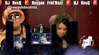 [EN/FR] ️ DJ RESQ  REGGAE FRID’HAZE